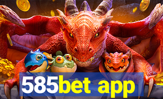 585bet app